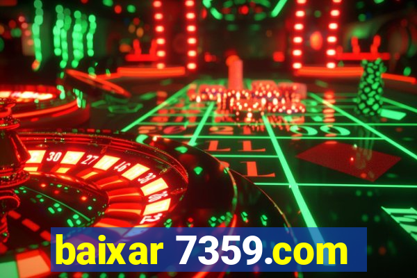 baixar 7359.com